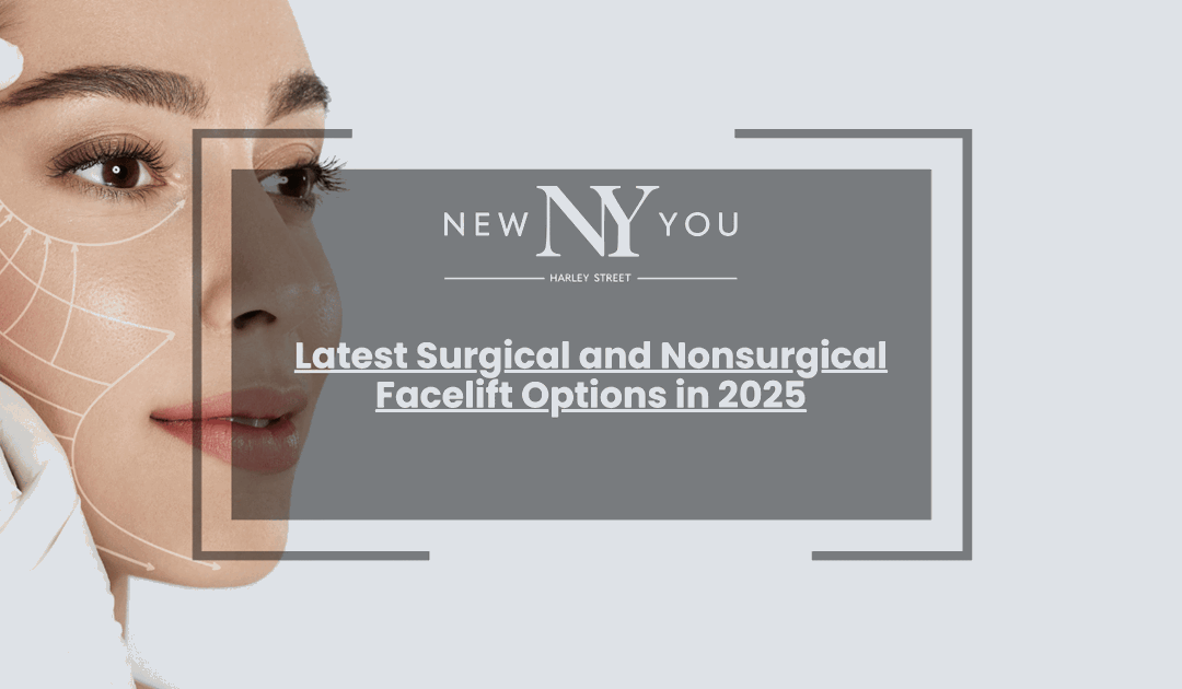 Latest Surgical and Nonsurgical Facelift Options in 2025