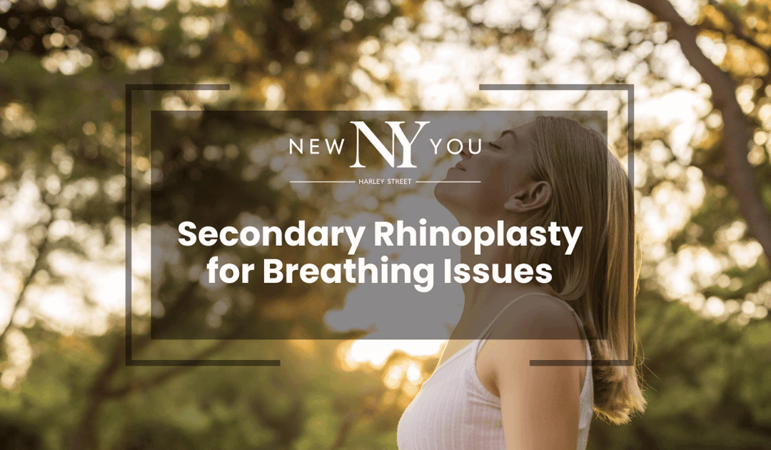 Secondary Rhinoplasty for Breathing Issues