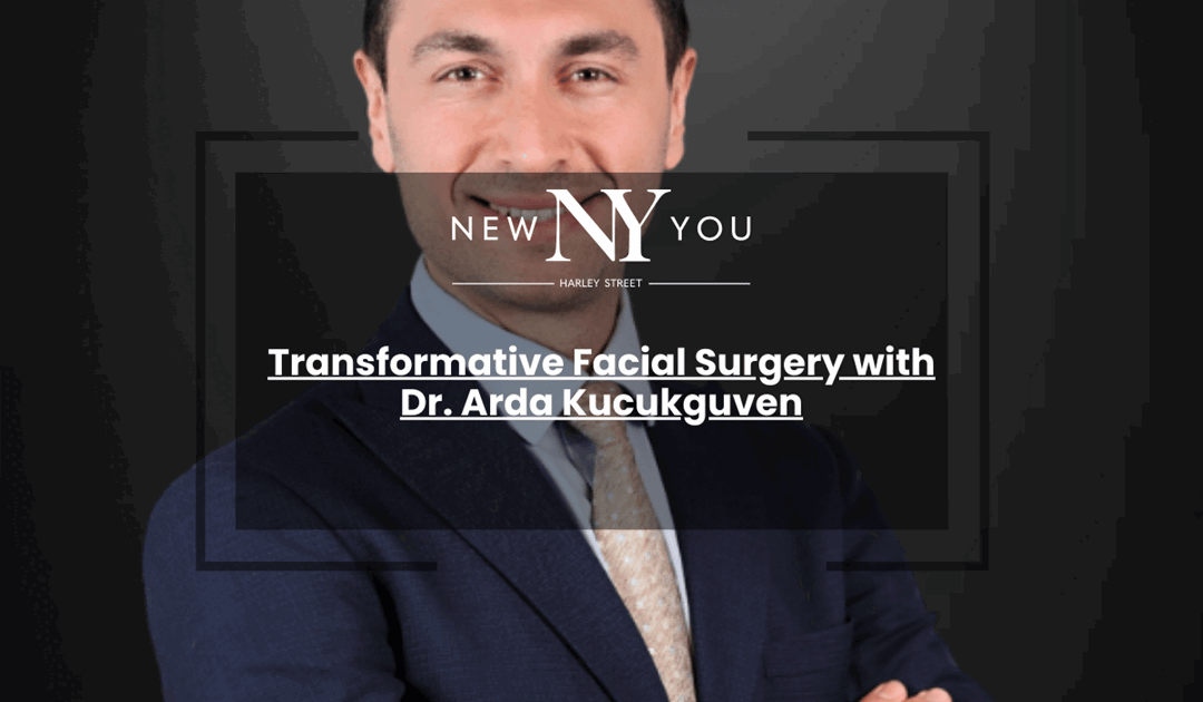 Transformative Facial Surgery with Dr. Arda Kucukguven: A Journey to Sculpted Elegance