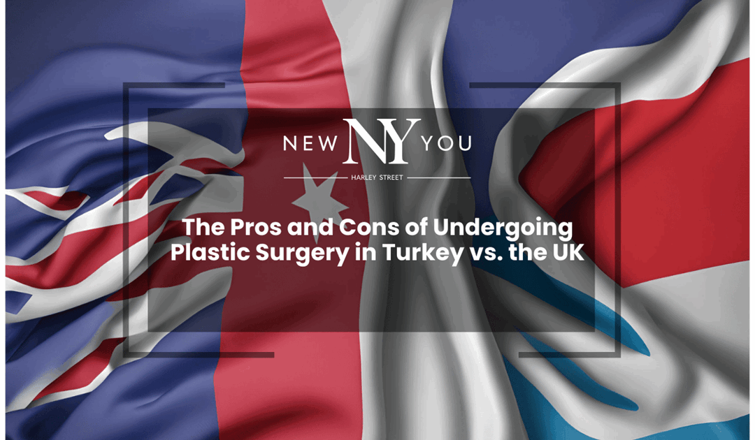 The Pros and Cons of Undergoing Plastic Surgery in Turkey vs. the UK