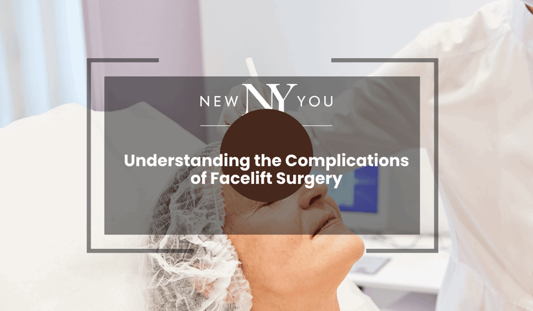 Understanding the Complications of Facelift Surgery: Risks and How to Minimize Them